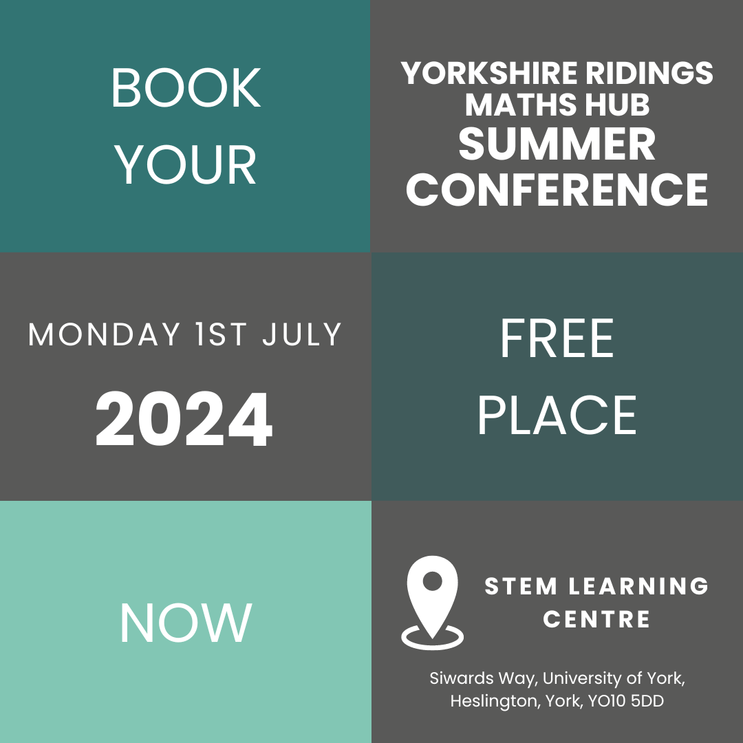 Yorkshire Ridings Maths Hub Summer Conference 2024 more guest